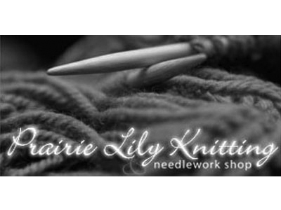 Prairie Lily Knitting & Needlework Shop